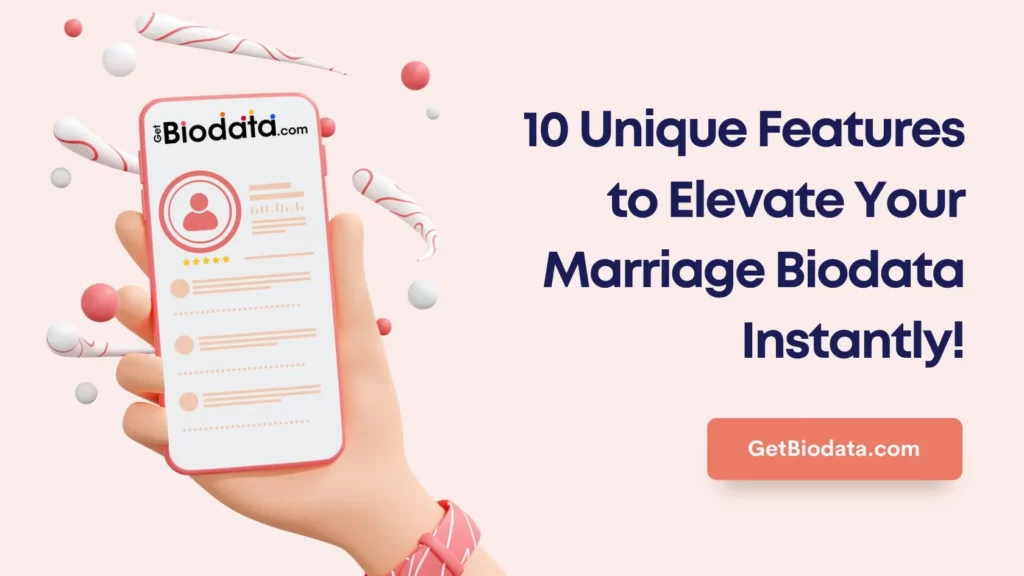 10 Unique Features to Include in Your Marriage Biodata and Make It Impressive