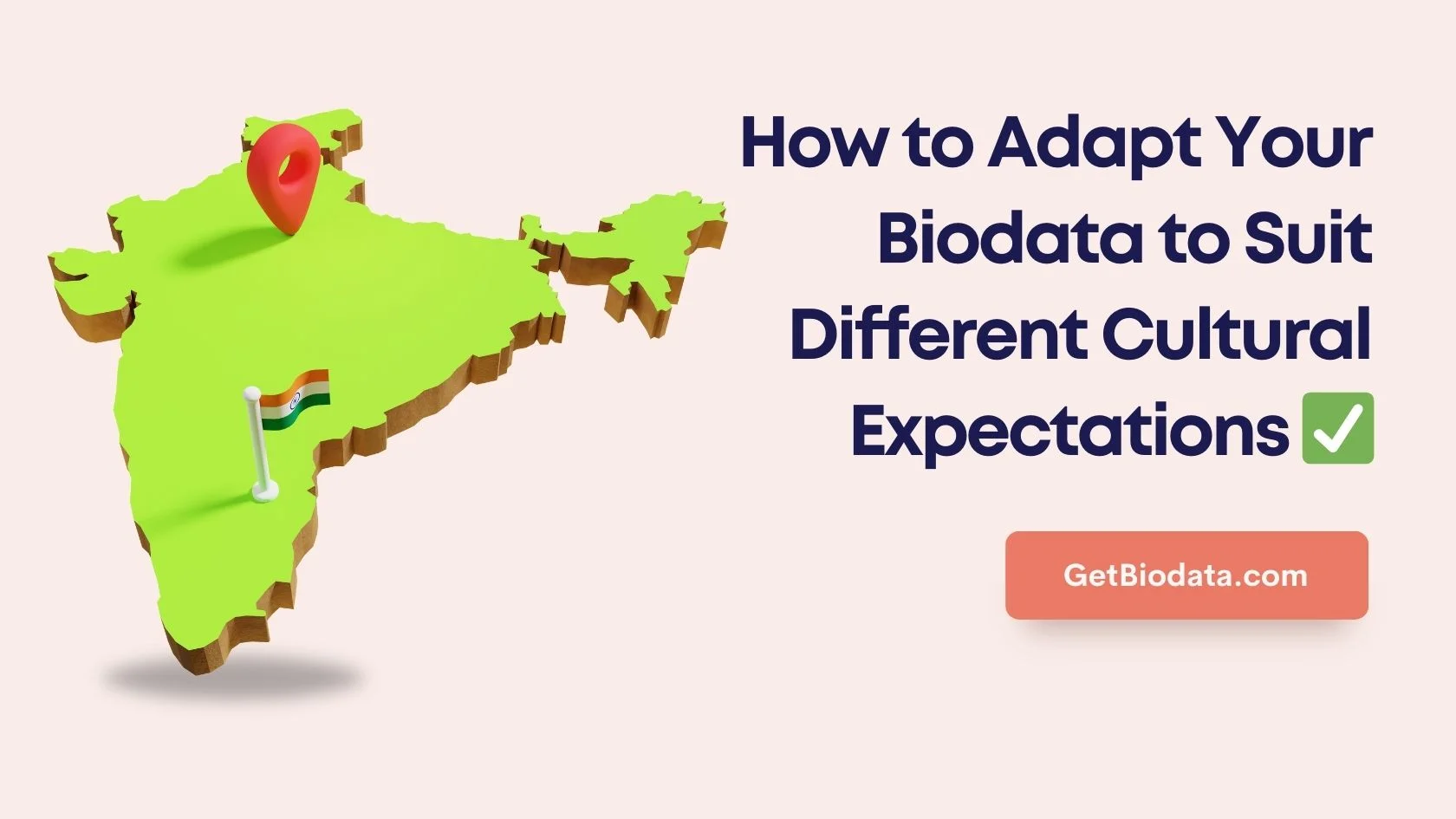 How to Tweak Your Biodata to Suit Different Cultural Expectations?